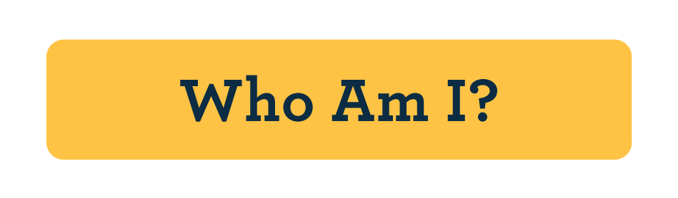 Who Am I button
